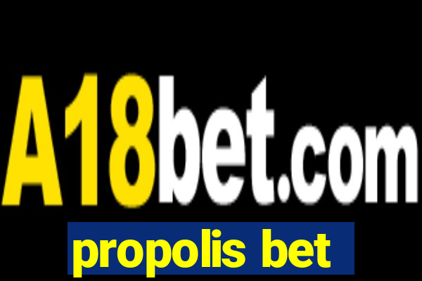 propolis bet